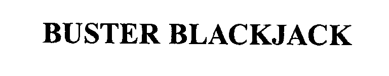  BUSTER BLACKJACK