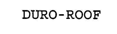 Trademark Logo DURO-ROOF