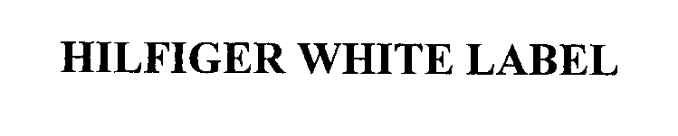 Trademark Logo HILFIGER WHITE LABEL