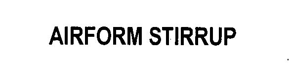 Trademark Logo AIRFORM STIRRUP