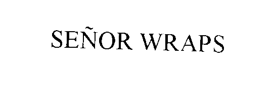 Trademark Logo SEÑOR WRAPS