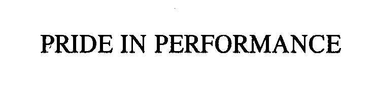 Trademark Logo PRIDE IN PERFORMANCE