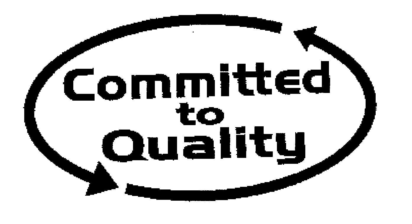 COMMITTED TO QUALITY