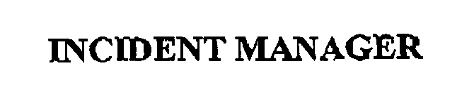 Trademark Logo INCIDENT MANAGER