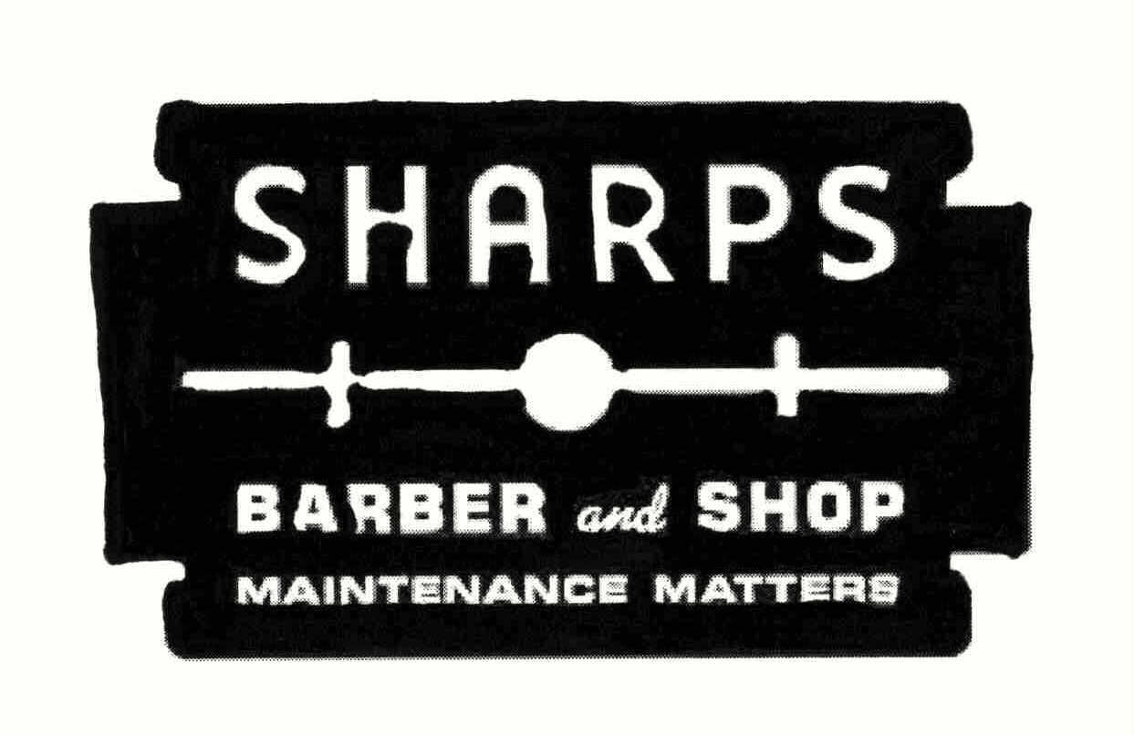  SHARPS BARBER AND SHOP MAINTENANCE MATTERS