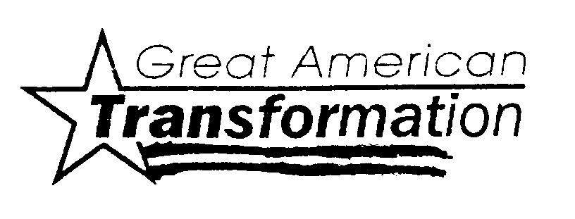 Trademark Logo GREAT AMERICAN TRANSFORMATION