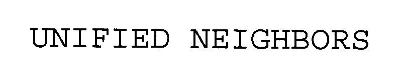 Trademark Logo UNIFIED NEIGHBORS