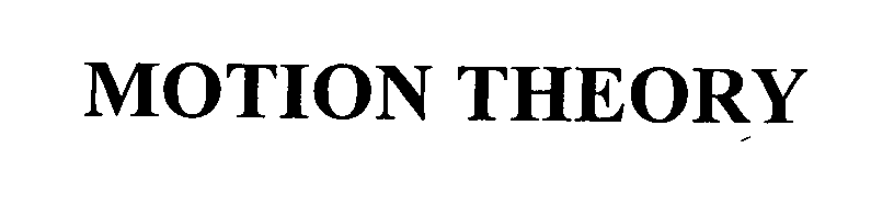 Trademark Logo MOTION THEORY