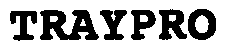 Trademark Logo TRAYPRO