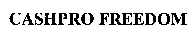  CASHPRO FREEDOM