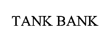  TANK BANK