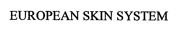 Trademark Logo EUROPEAN SKIN SYSTEM