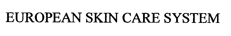 Trademark Logo EUROPEAN SKIN CARE SYSTEM