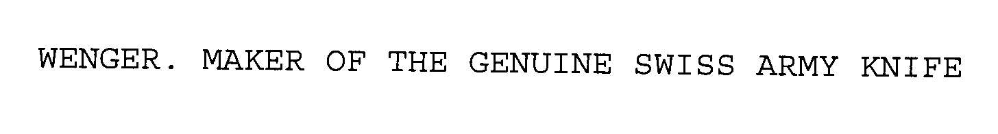  WENGER. MAKER OF THE GENUINE SWISS ARMY KNIFE