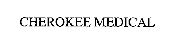 Trademark Logo CHEROKEE MEDICAL