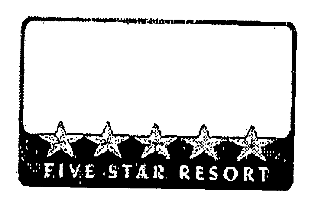  FIVE STAR RESORT