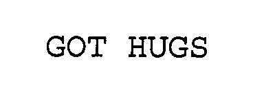  GOT HUGS