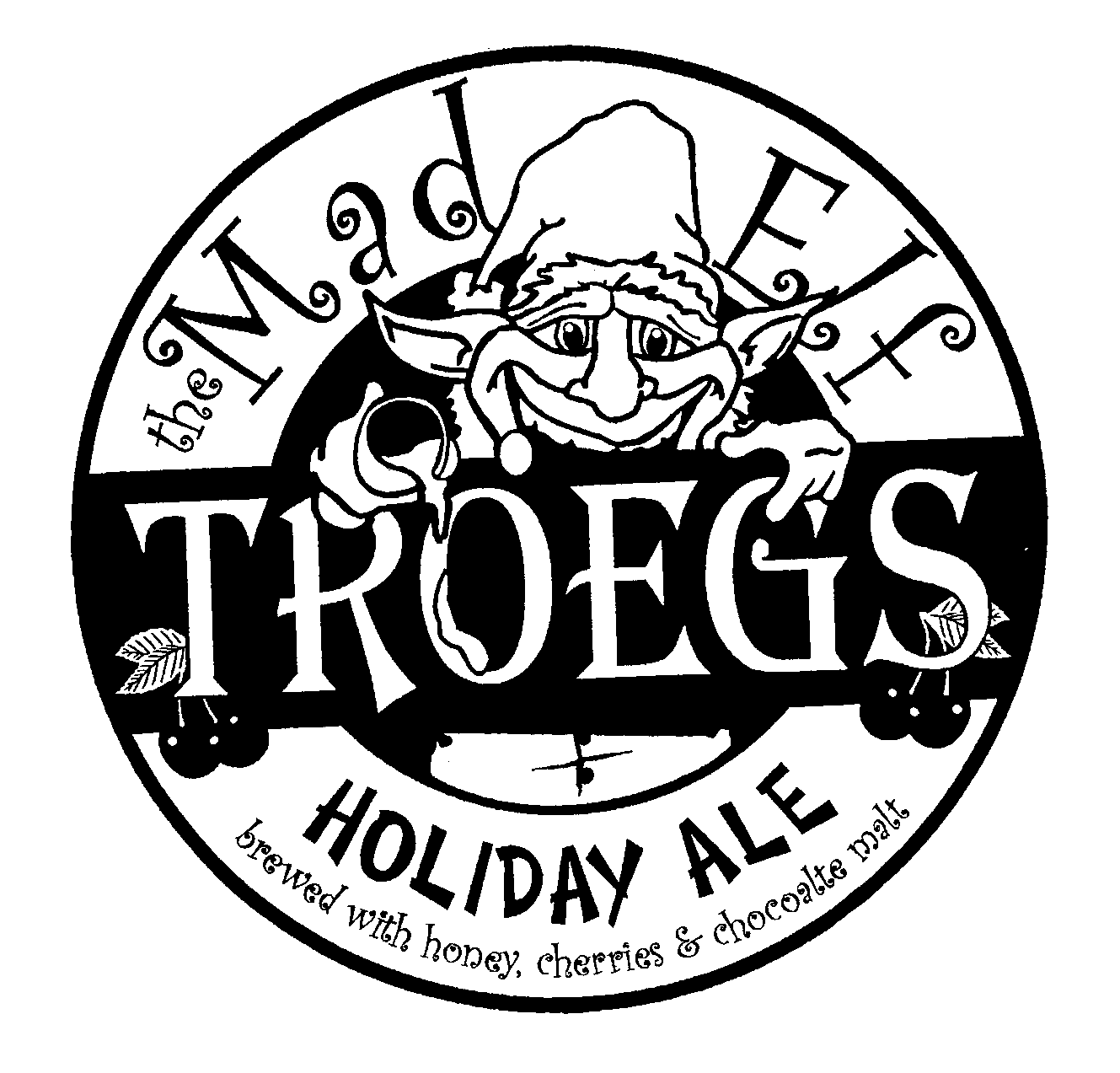  THE MAD ELF TROEGS HOLIDAY ALE BREWED WITH HONEY, CHERRIES &amp; CHOCOALTE MALT