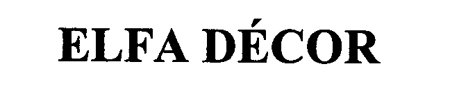 Trademark Logo ELFA DECOR
