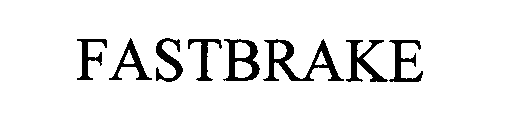 Trademark Logo FASTBRAKE