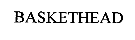 Trademark Logo BASKETHEAD