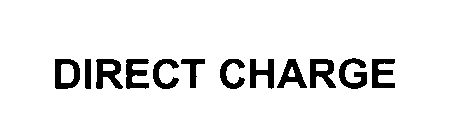 Trademark Logo DIRECT CHARGE