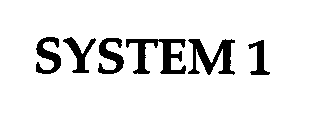 Trademark Logo SYSTEM 1
