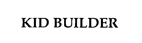 Trademark Logo KID BUILDER