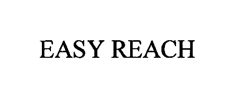  EASY REACH