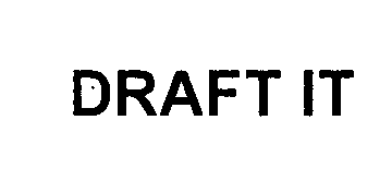 Trademark Logo DRAFT IT