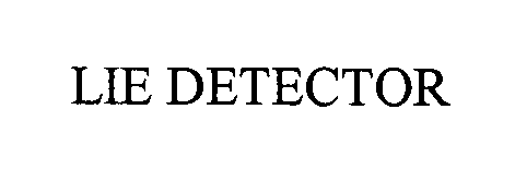Trademark Logo LIE DETECTOR