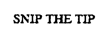 Trademark Logo SNIP THE TIP