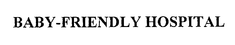 Trademark Logo BABY-FRIENDLY HOSPITAL