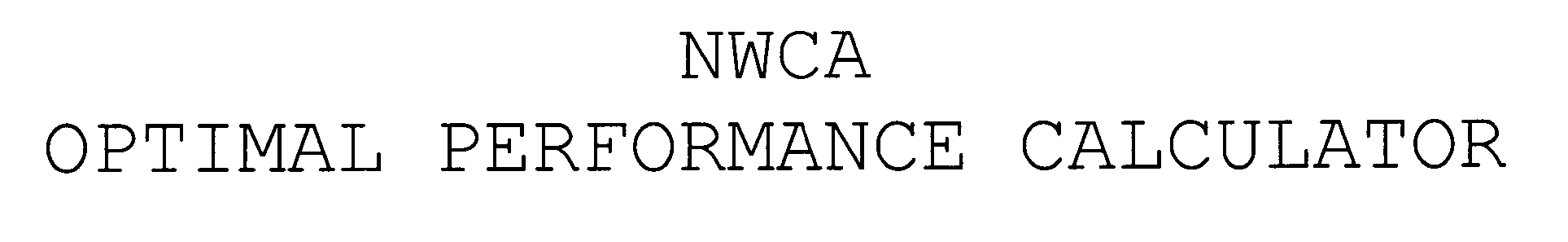  NWCA OPTIMAL PERFORMANCE CALCULATOR