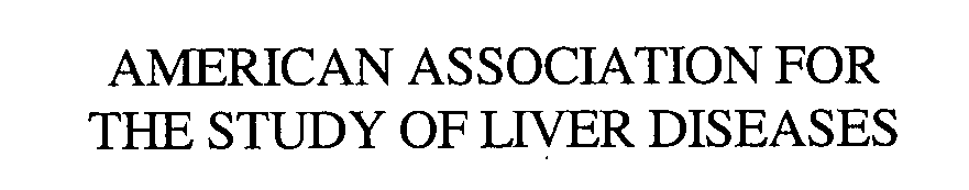  AMERICAN ASSOCIATION FOR THE STUDY OF LIVER DISEASES