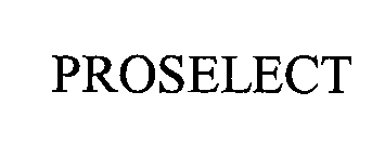 Trademark Logo PROSELECT