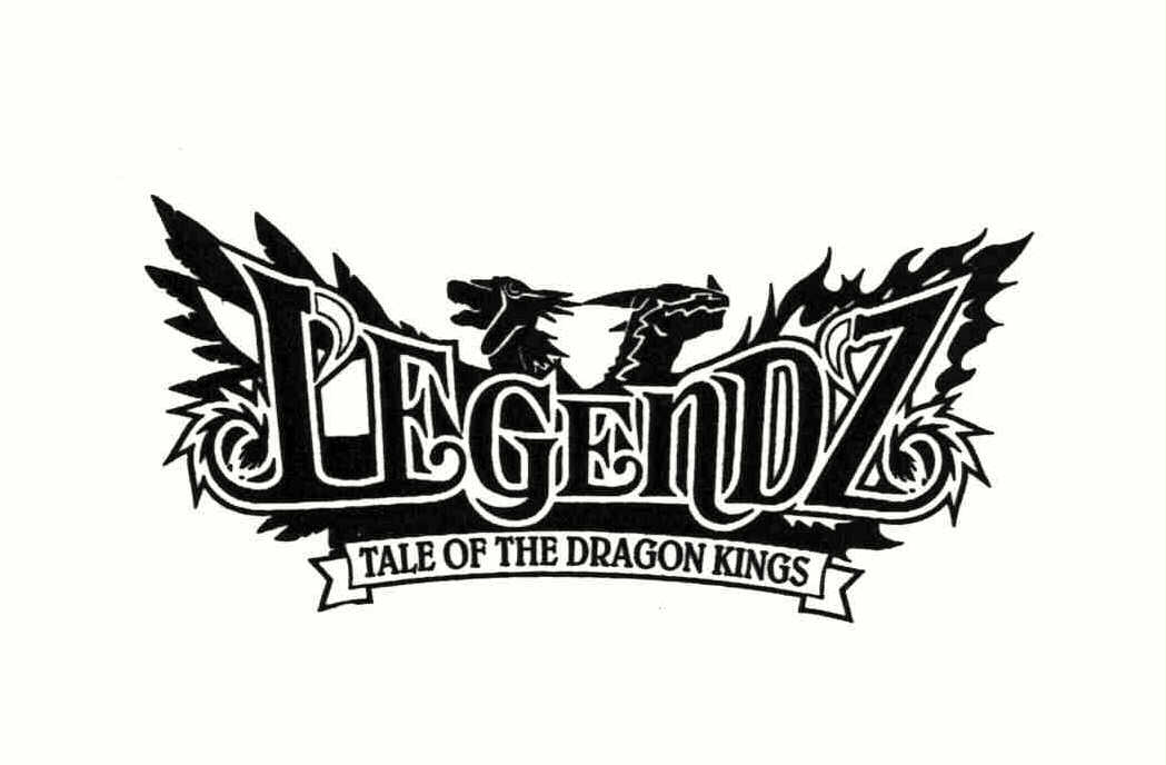 Trademark Logo LEGENDZ TALE OF THE DRAGON KINGS