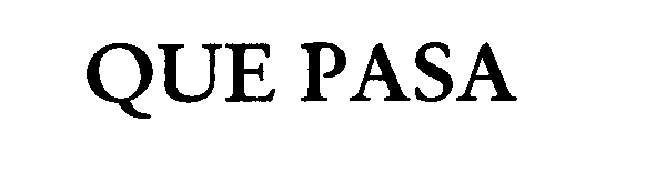 Trademark Logo QUE PASA