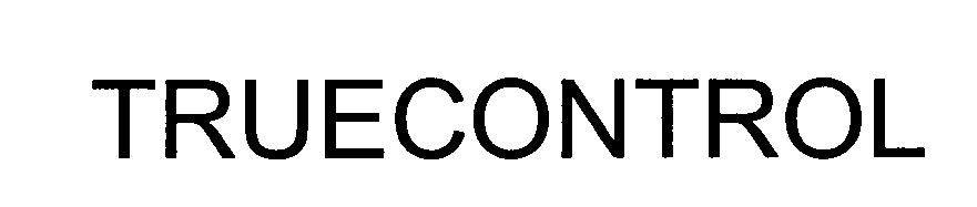 Trademark Logo TRUECONTROL