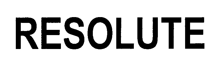 Trademark Logo RESOLUTE