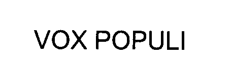  VOX POPULI
