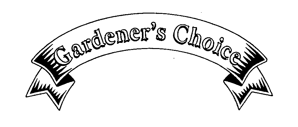 GARDENER'S CHOICE