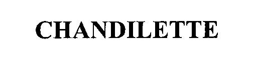Trademark Logo CHANDILETTE