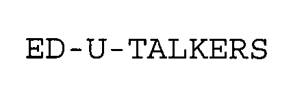  ED-U-TALKERS