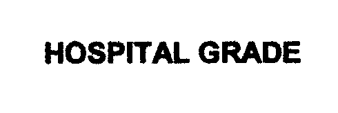 Trademark Logo HOSPITAL GRADE