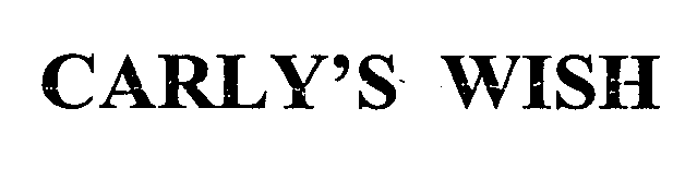 Trademark Logo CARLY'S WISH