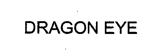 Trademark Logo DRAGON EYE