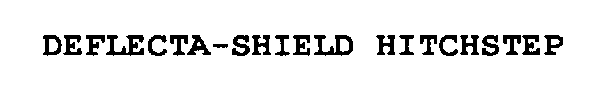 Trademark Logo DEFLECTA-SHIELD HITCHSTEP