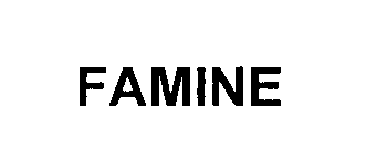  FAMINE