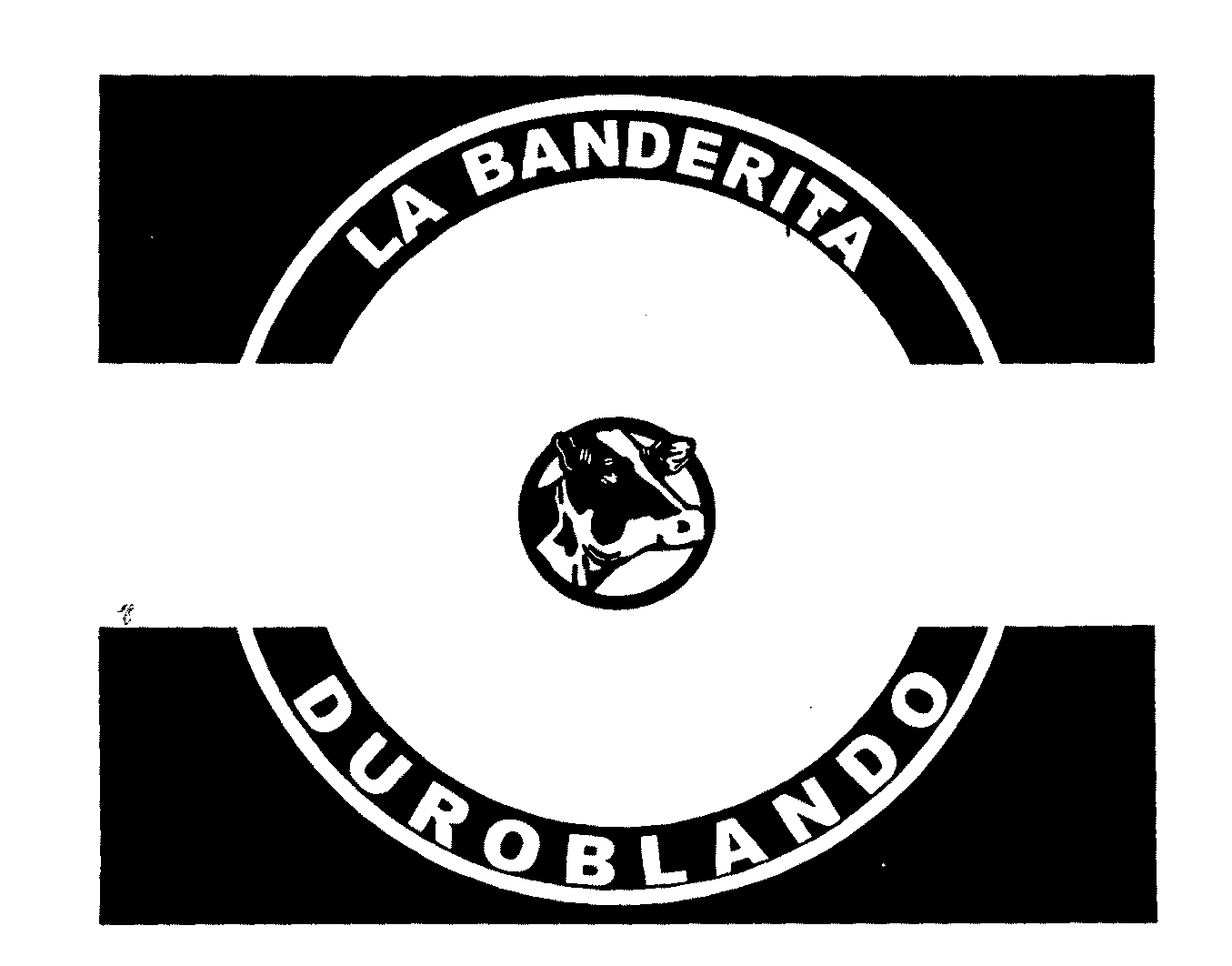 Trademark Logo LA BANDERITA DUROBLANDO